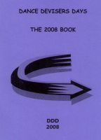 Dance Devisers Days, The 2008 Book